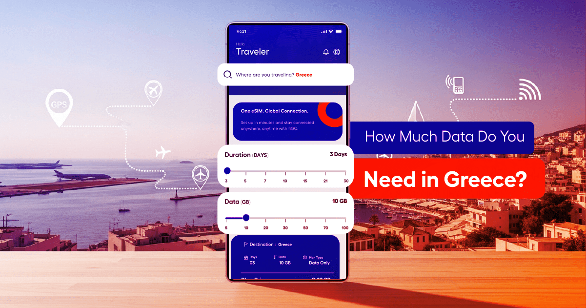 How Much Data Do You Need in Greece?