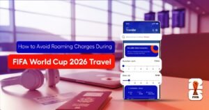 How to Avoid Roaming Charges During FIFA World Cup Travel